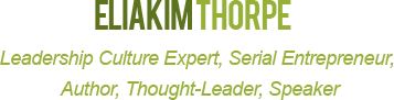 Eliakim Thorpe. Author, Speaker, Enterprenuer, Thought Leader, Business Consultant, Life Architect